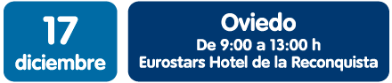 17 diciembre, Oviedo, De 9:00 a 13:00 h, Eurostars Hotel de la Reconquista